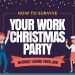 How to survive your work Christmas party